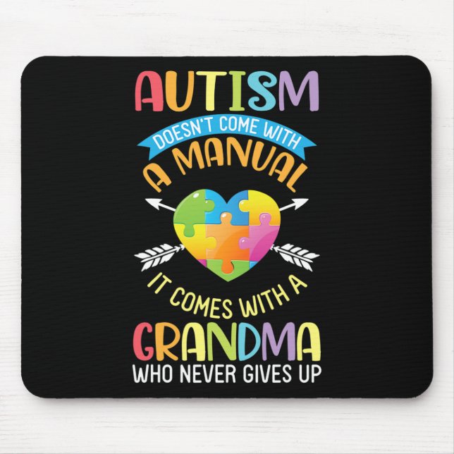 Autism Doesn't Come With A Manual It Comes With A  Mouse Pad (Front)