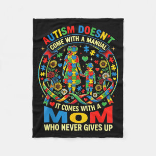 Autism doesn't come with a manual mom autism fleece blanket