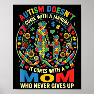 Autism Doesnt Come with A Manual Mom Autism Poster