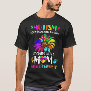 Autism Doesnt Come With A Manual Puzzle Pieces Mot T-Shirt