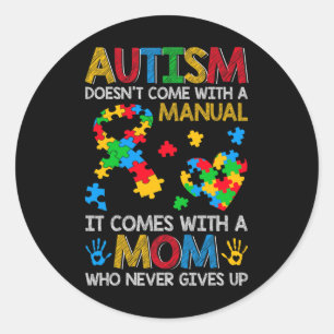 Autism Doesn't Come With A Manual Puzzle Ribbon Au Classic Round Sticker