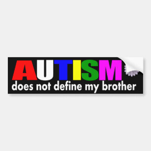 Autism doesn't define my brother bumper sticker