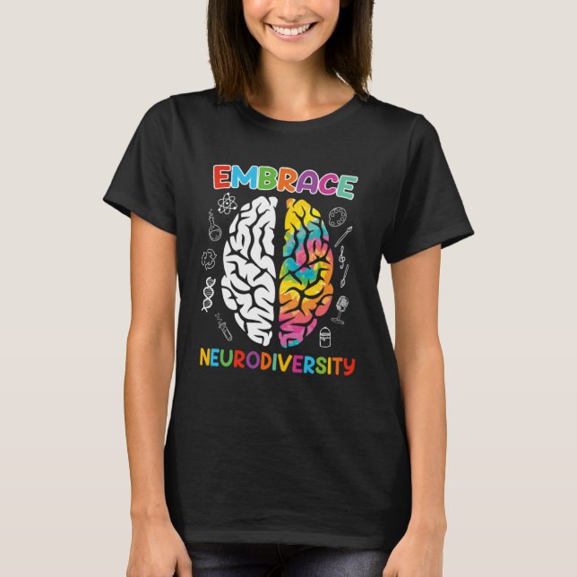 Autism Embrace Neurodiversity Autistics Awareness T-Shirt (Front)