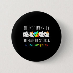 Autism Embrace Neurodiversity Celebrate The Spectr 2 Inch Round Button