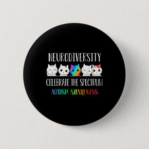 Autism Embrace Neurodiversity Celebrate The Spectr 2 Inch Round Button