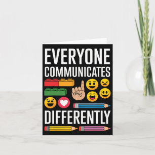 Autism Everyone Communicates Differently Autism Aw Card