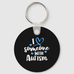 Autism Family Shirt I Love Someone With Autism Awa Keychain