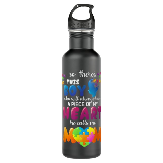 Autism Fathering Awareness He Calls Me Mom Autism  710 Ml Water Bottle (Front)