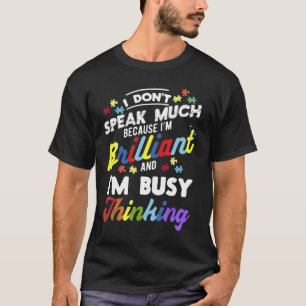 Autism-Fun Autism Awareness Tee I Dont Speak Much