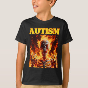 Autism Funny Cringe Hard Skeleton Meme Flames T-Shirt