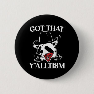 Autism Funny Got That Y'alltism Shirt Meme Autisti 2 Inch Round Button