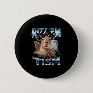 Autism Funny Rizz Em With The Tism Meme Autistic C 2 Inch Round Button