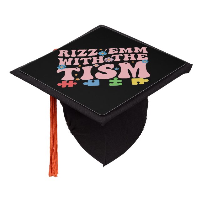 Autism Funny Rizz Em With The Tism Meme Autistic Graduation Cap Topper (Angled)