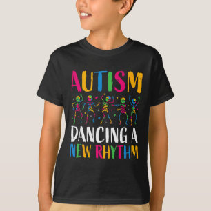 Autism Funny Skeleton Dancing New Rhythm Autism Aw T-Shirt