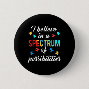 Autism Gift With Quote For Mental Health Spectrum 2 Inch Round Button