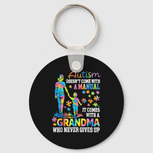 Autism grandma doesn't come with a manual gives up keychain