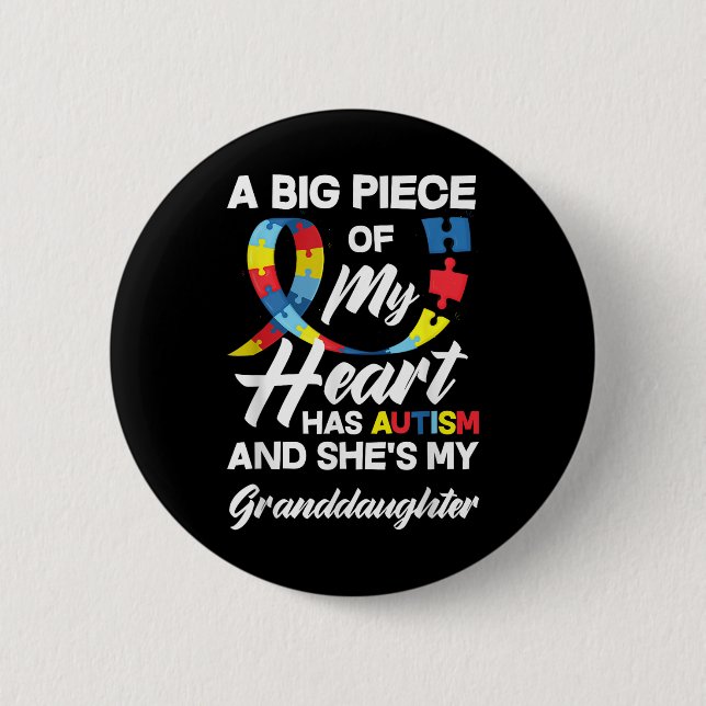 Autism Grandma _ Grandpa Autistic Granddaughter Au 2 Inch Round Button (Front)