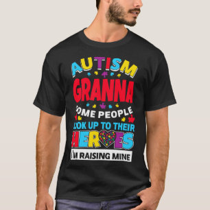 Autism Granna People Look Up Their Heroes Rising M T-Shirt