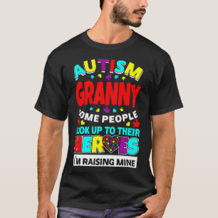 Autism Granny People Look Up Their Heroes Rising M T-Shirt