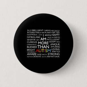 Autism  I Am More Than Autism   2 Inch Round Button