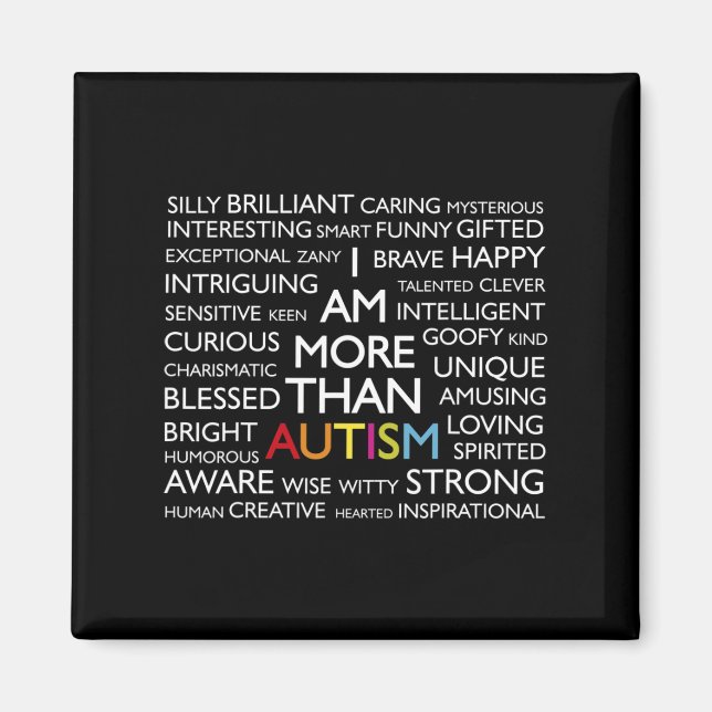 Autism I Am More Than Autism  Magnet (Front)