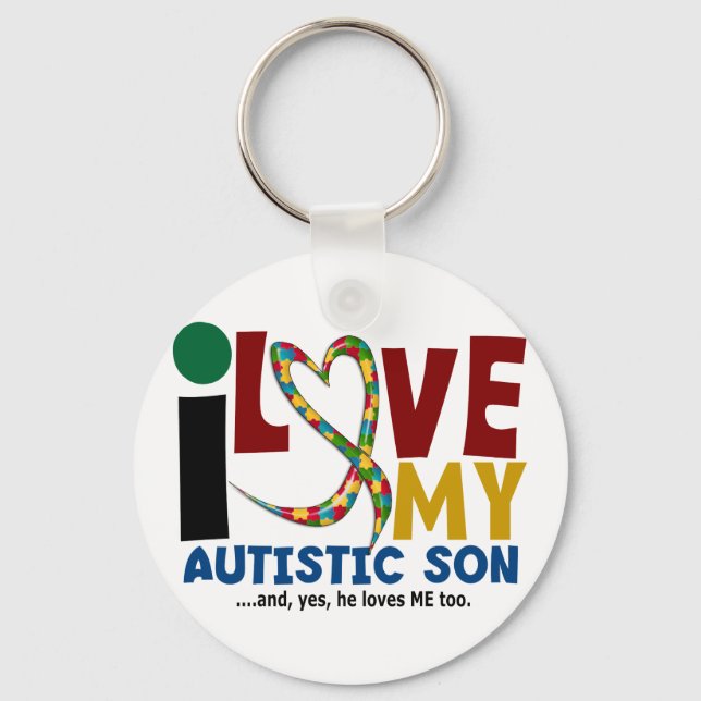 AUTISM I Love My Autistic Son 2 Keychain (Front)