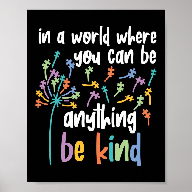 Autism In A World Where You Can Be Anyhing Be Kind Poster (Front)