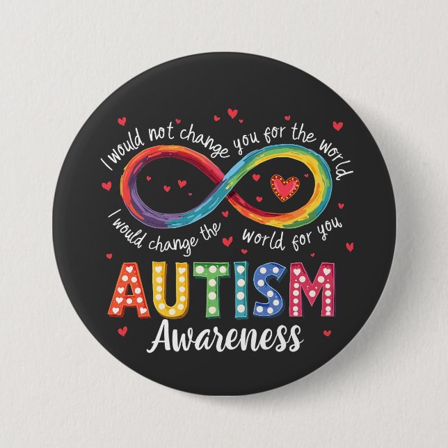 Autism Infinity Symbol Autism Awareness Month  3 Inch Round Button (Front)