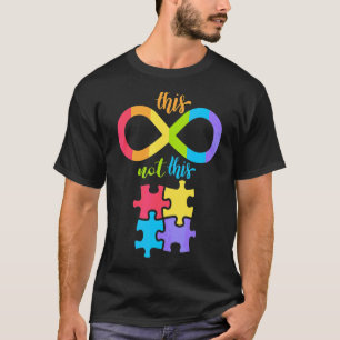 Autism Infinity Symbol Not Puzzle Piece T-Shirt