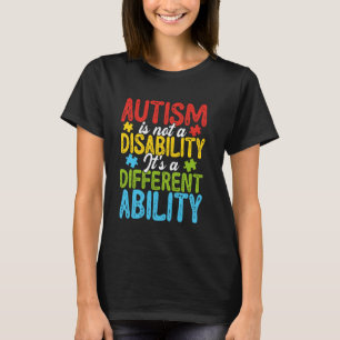 Autism Is A Different Ability Neurodiversity T-Shirt
