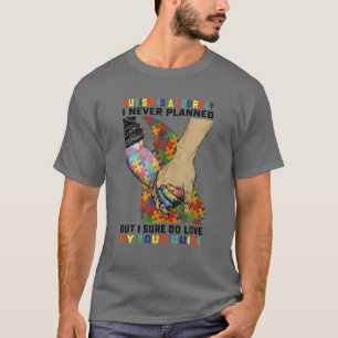 Autism Is A Journey I Never Planned But I Sure Do T-Shirt