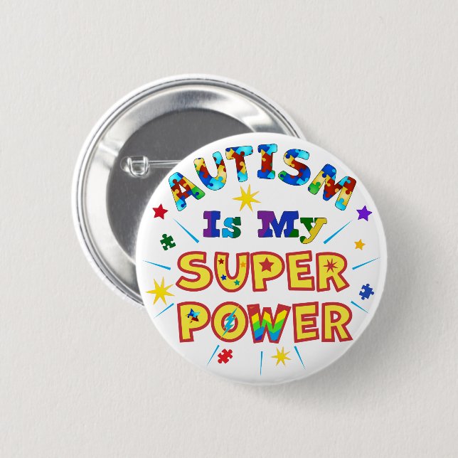 Autism Is My Super Power 2 Inch Round Button (Front & Back)
