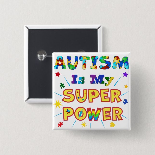Autism Is My Super Power 2 Inch Square Button (Front & Back)