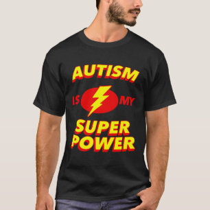 Autism Is My Super Power Awareness Super Hero T-Shirt