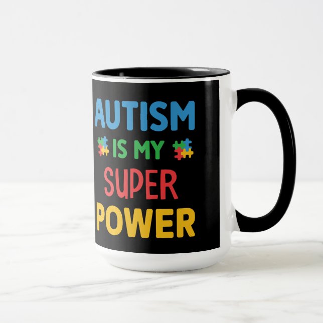 Autism is my super power mug (Right)