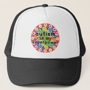Autism is My Super Power Trucker Hat