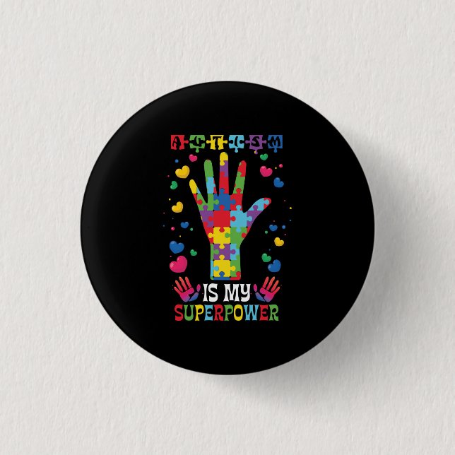 Autism Is My Superpower 1 Inch Round Button (Front)