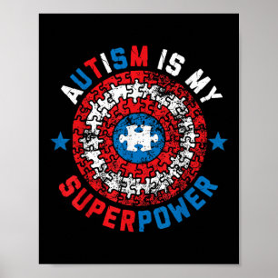 Autism Is My Superpower Autism Awareness Autistic  Poster