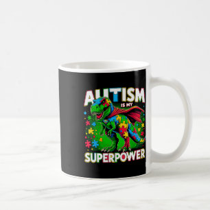 Autism Is My Superpower Autism Awareness  Coffee Mug
