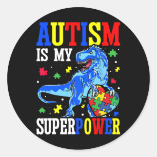 Autism Is My Superpower Autism Awareness Dinosaur Classic Round Sticker