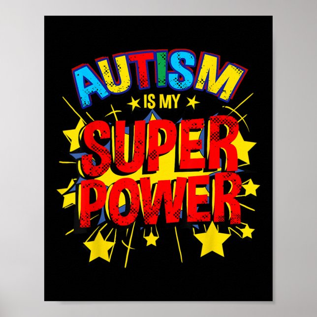 Autism Is My Superpower Autism Awareness  Poster (Front)