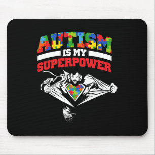 Autism Is My Superpower Autist Support Autists Aut Mouse Pad