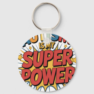 Autism Is My Superpower Autistic Boys Girl Keychain