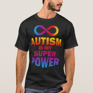 Autism is my Superpower Colourful T-Shirt