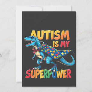 Autism Is My Superpower Dinosaur Autism Awareness Announcement