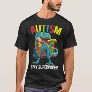 Autism Is My Superpower Dinosaur Puzzle Piece T-Shirt