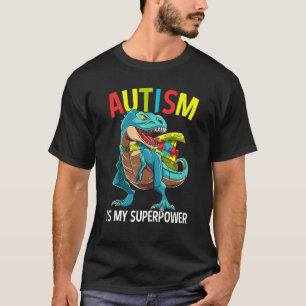 Autism Is My Superpower Dinosaur Puzzle Piece T-Shirt