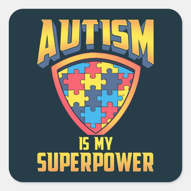 Autism is my Superpower Puzzles Shield Square Sticker (Front)