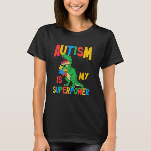 Autism Is My Superpower T-rex Puzzle Autism Awaren T-Shirt