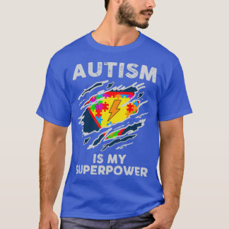 Autism is my superpower T-Shirt